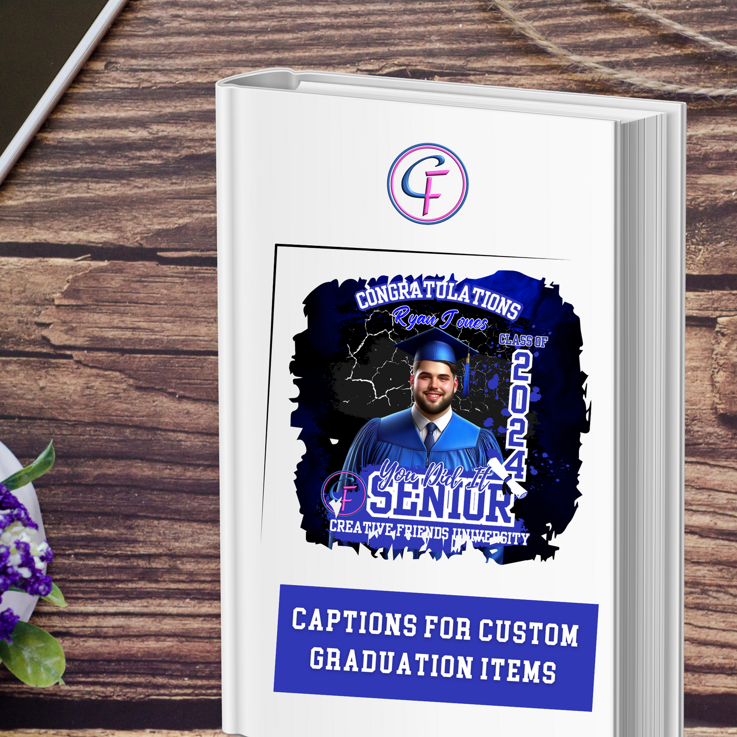 Captions For Graduation Items E-book PDF