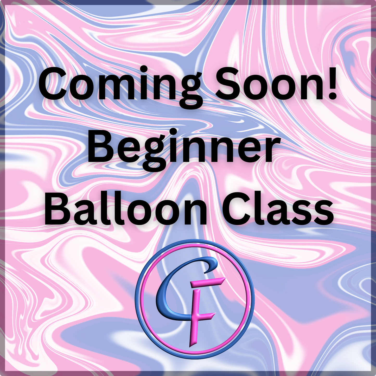 Beginner Balloon Class