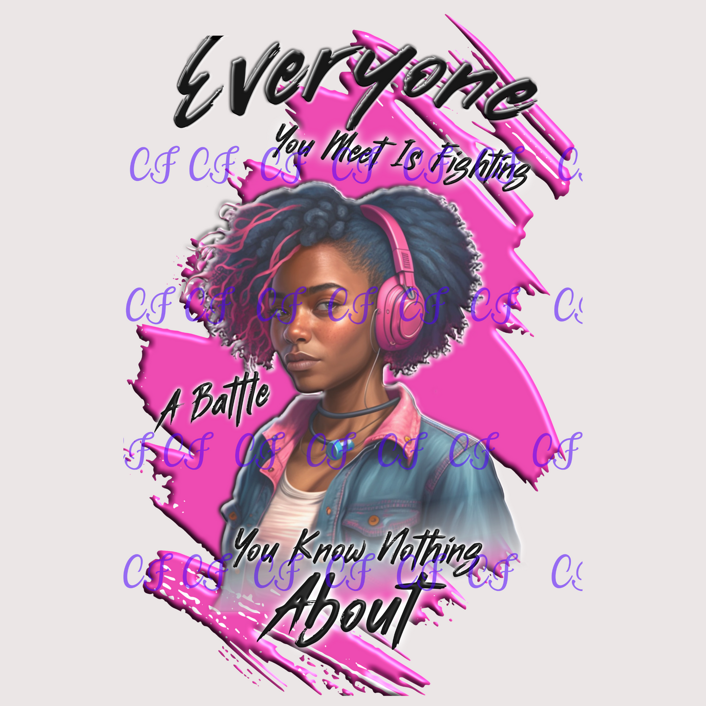 Girl Everyone Fighting A Battle PNG Design